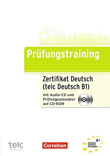 Prüfungstraining DaF B1. Zertifikat Deutsch / telc Deutsch