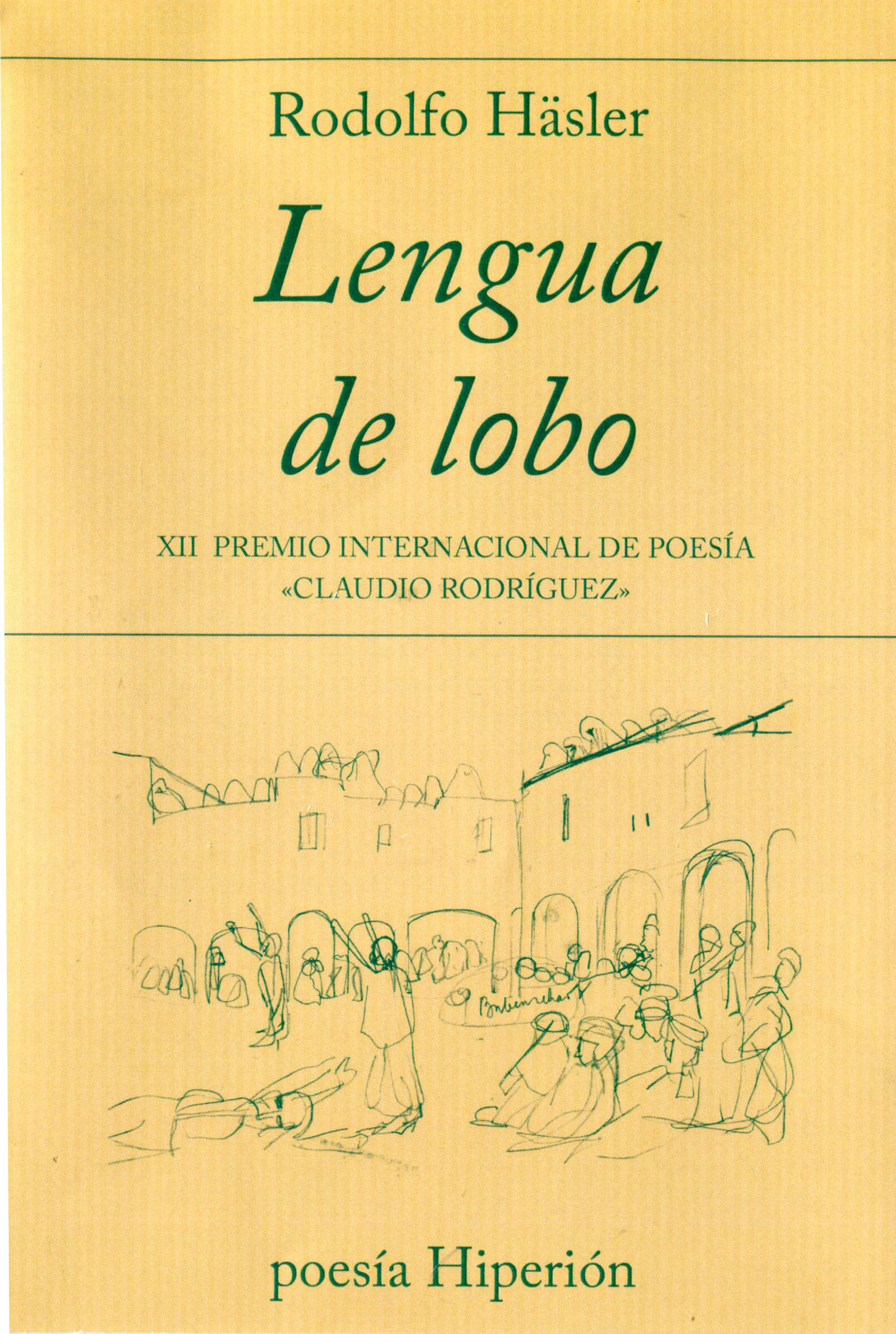 Lengua de lobo. XII Premio Internacional de Poesía «Claudio Rodrígiuez»