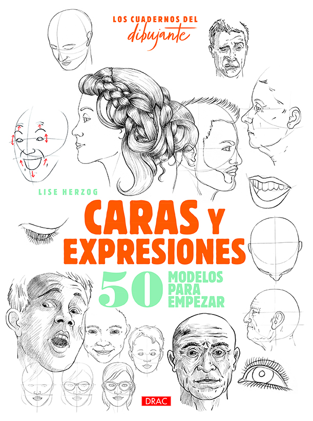 Caras y expresiones. 50 modelos para empezar