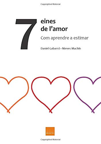 7 Eines de l'amor com aprendre a estimar