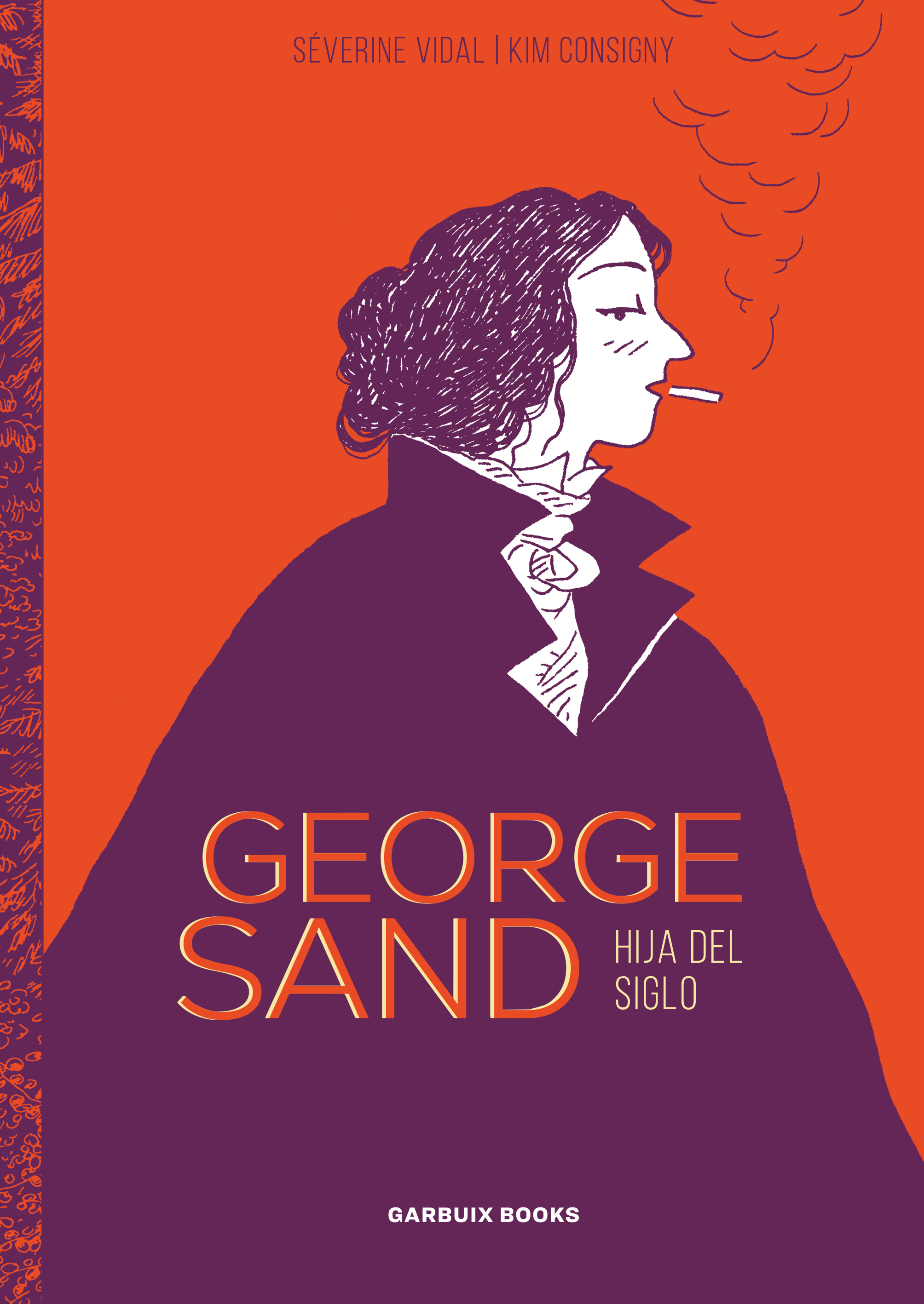 George Sand. Hija del siglo