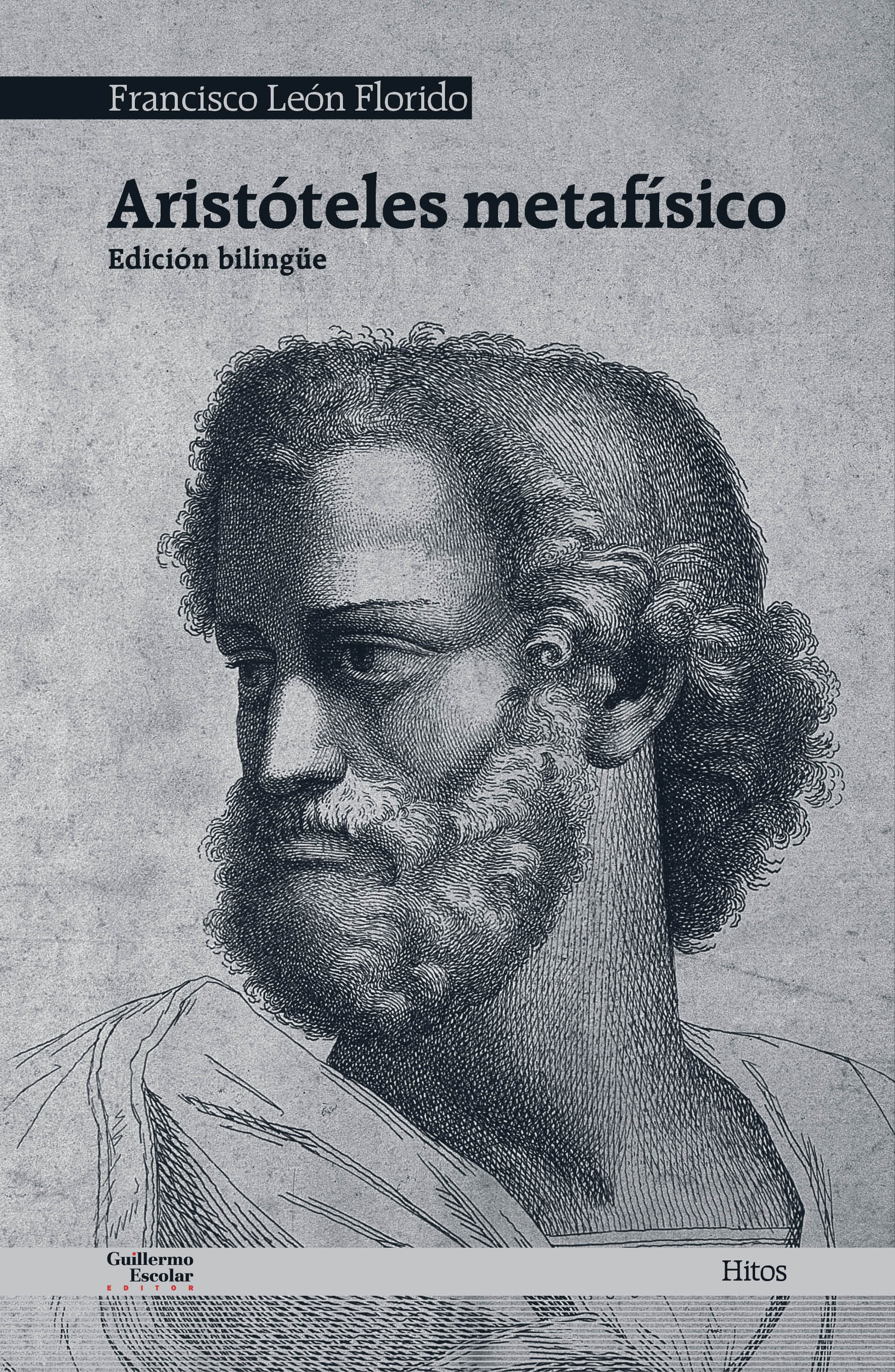 Aristóteles metafísico (Edición bilingüe de Francisco León Florido)