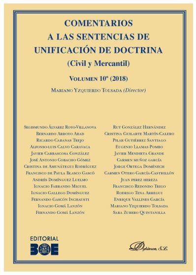 Comentarios a las Sentencias de Unificación de Doctrina. Civil y Mercantil. Volumen 10. 2018