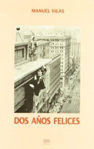 Dos años felices