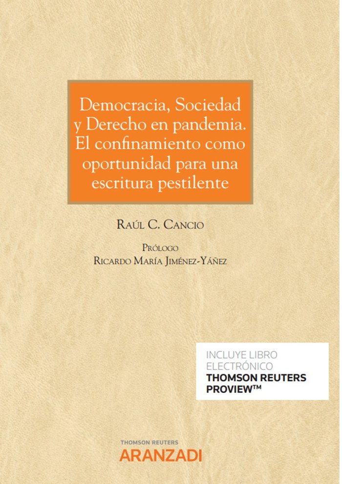 Democracia, Sociedad y Derecho en pandemia. El confinamiento como oportunidad para una escritura pes