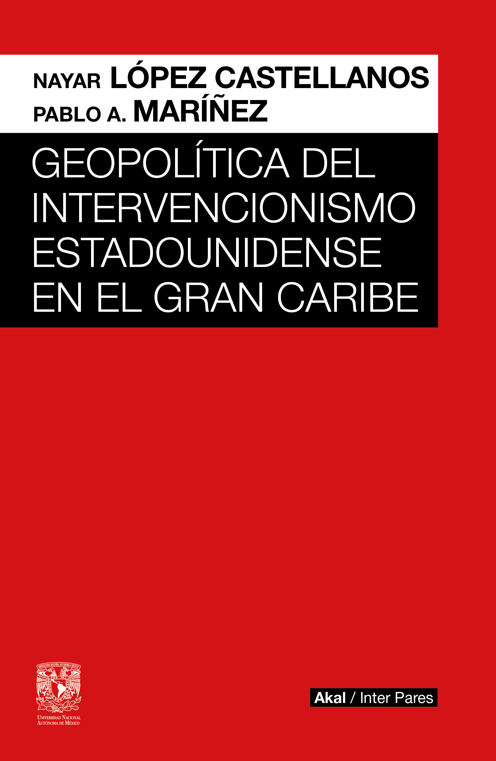 Geopolítica del intervencionismo estadounidense en el Gran Caribe