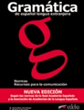 Gramática del español lengua extranjera (nueva edición). Normas, recursos para la comunicación