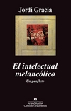 El intelectual melancólico: un panfleto