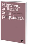 Historia cultural de la psiquiatria