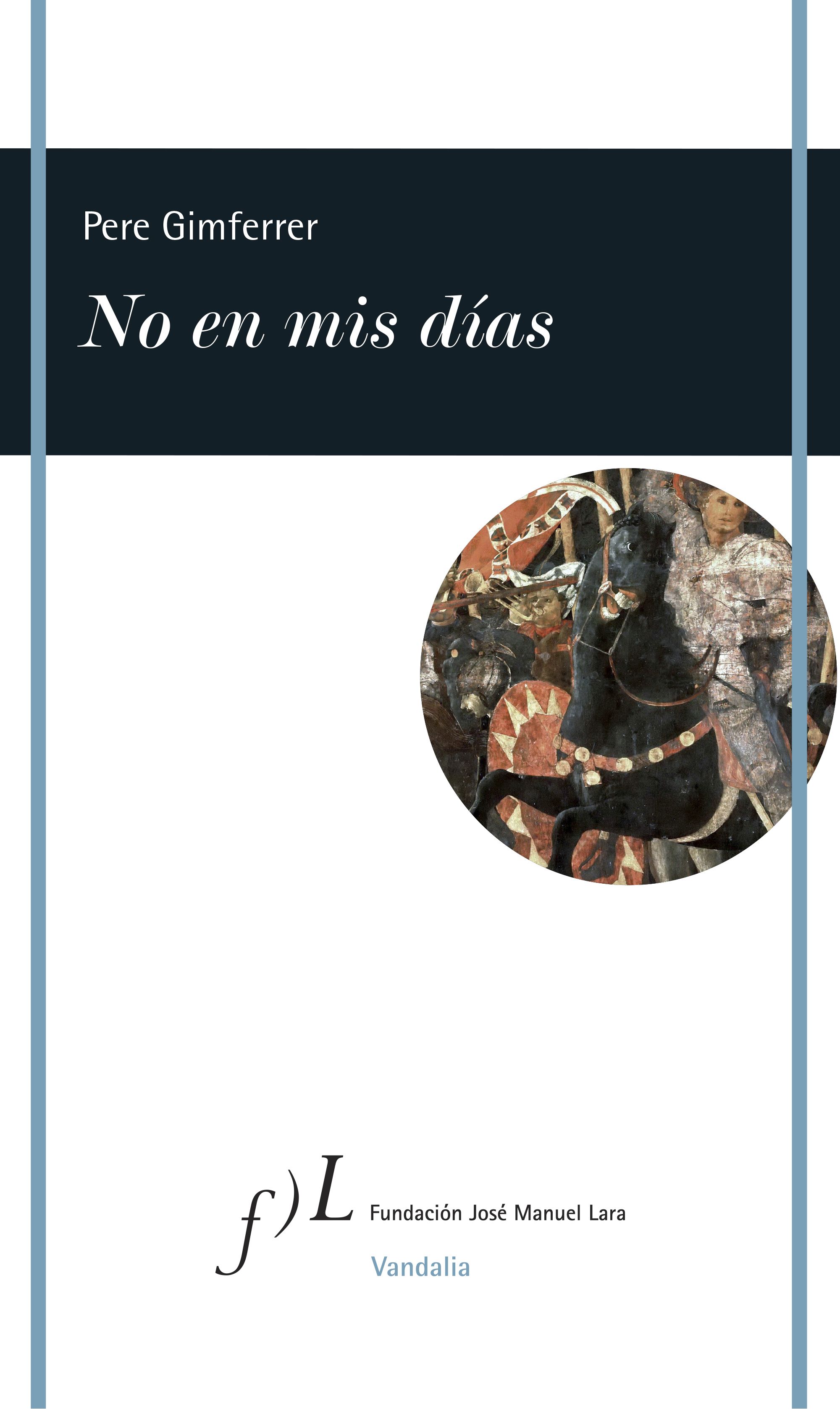 No en mis días