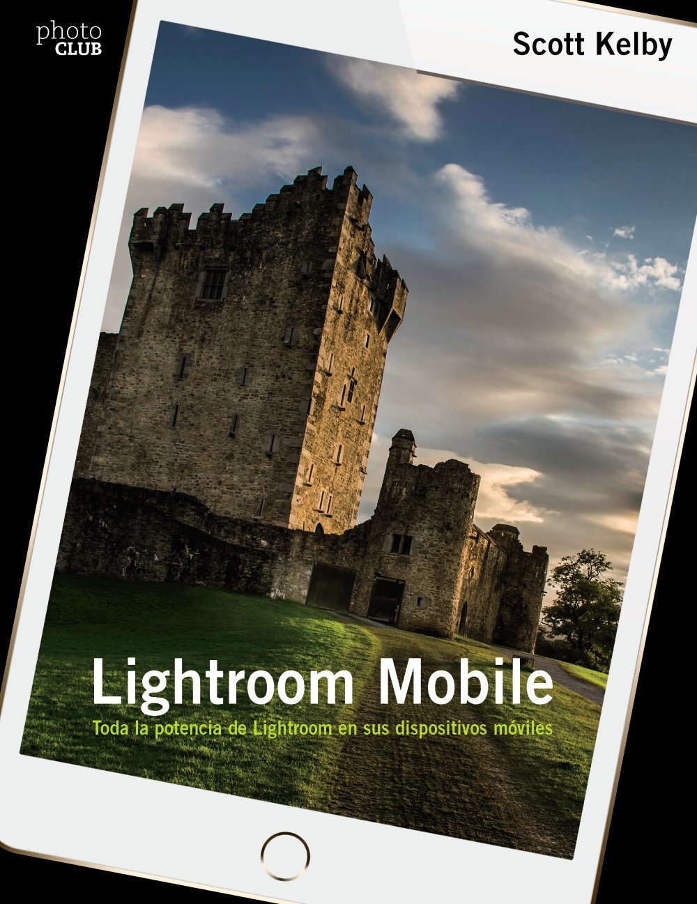 Lightroom Mobile. Toda la potencia de Lightroom en los dispositivos móviles