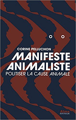 Manifeste animaliste: politiser la cause animaliste