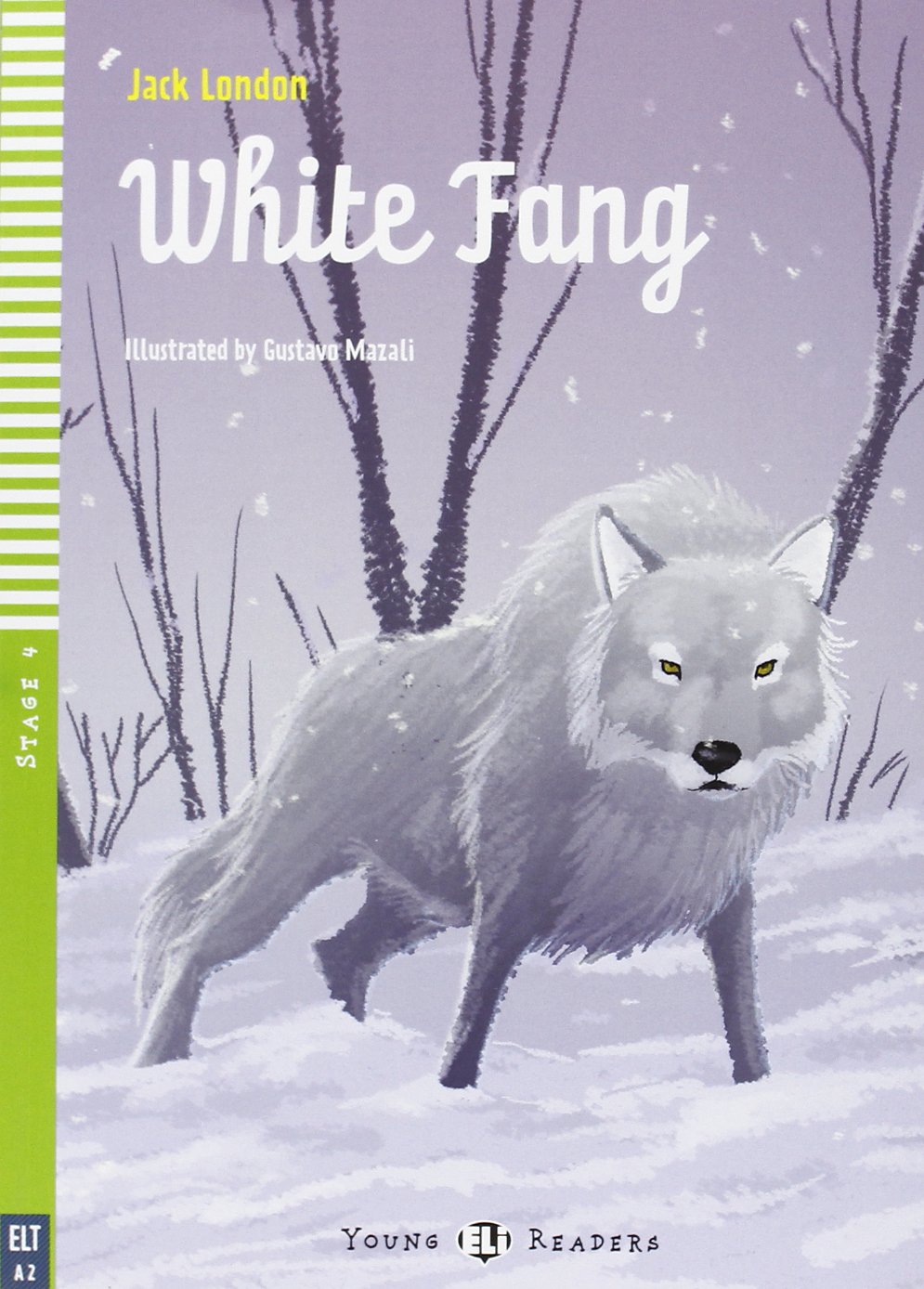 Young ELI Readers - White Fang + Audio-CD - Stage 4 - A2 Flyers