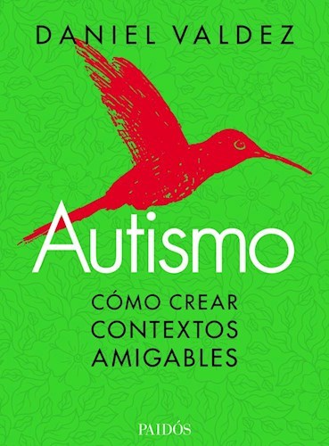 Autismo. Cómo crear contextos amigables