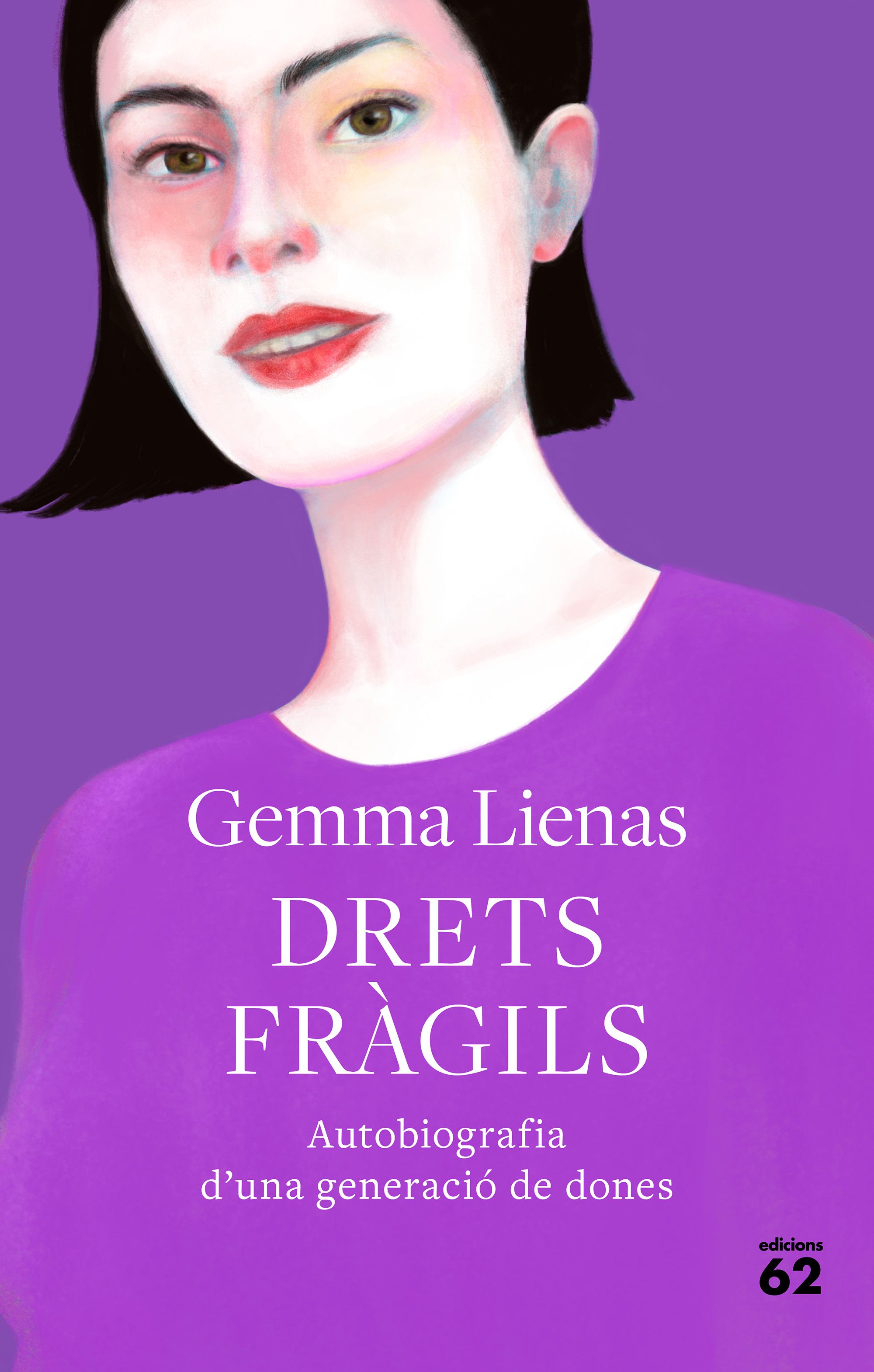 Drets fràgils. Autobiografia d'una generació de dones