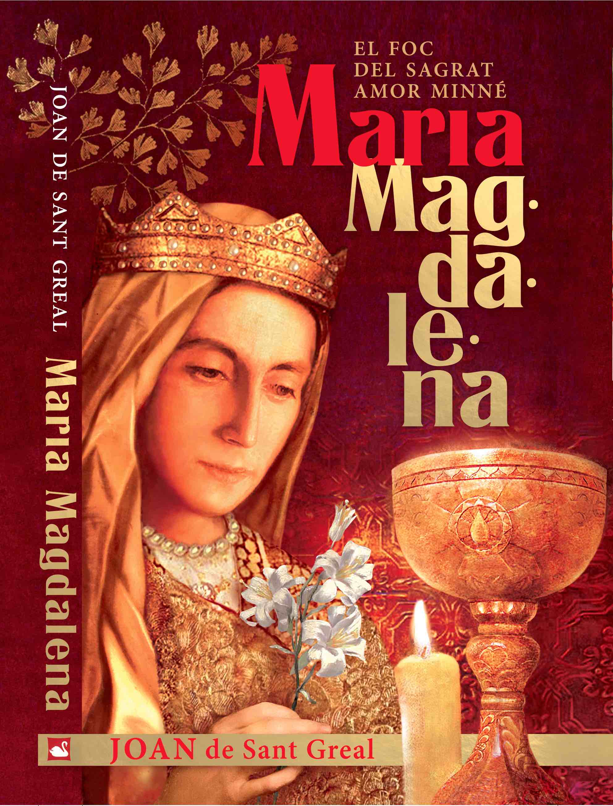 Maria Magdalena: el foc del sagrat amor minné