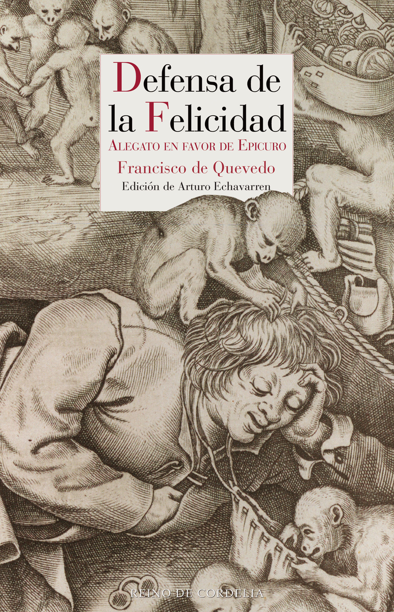 Defensa de la felicidad: alegato en favor de Epicuro (Edición de Arturo Echavarren)