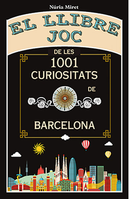 El llibre joc de les 1001 curiositats de Barcelona