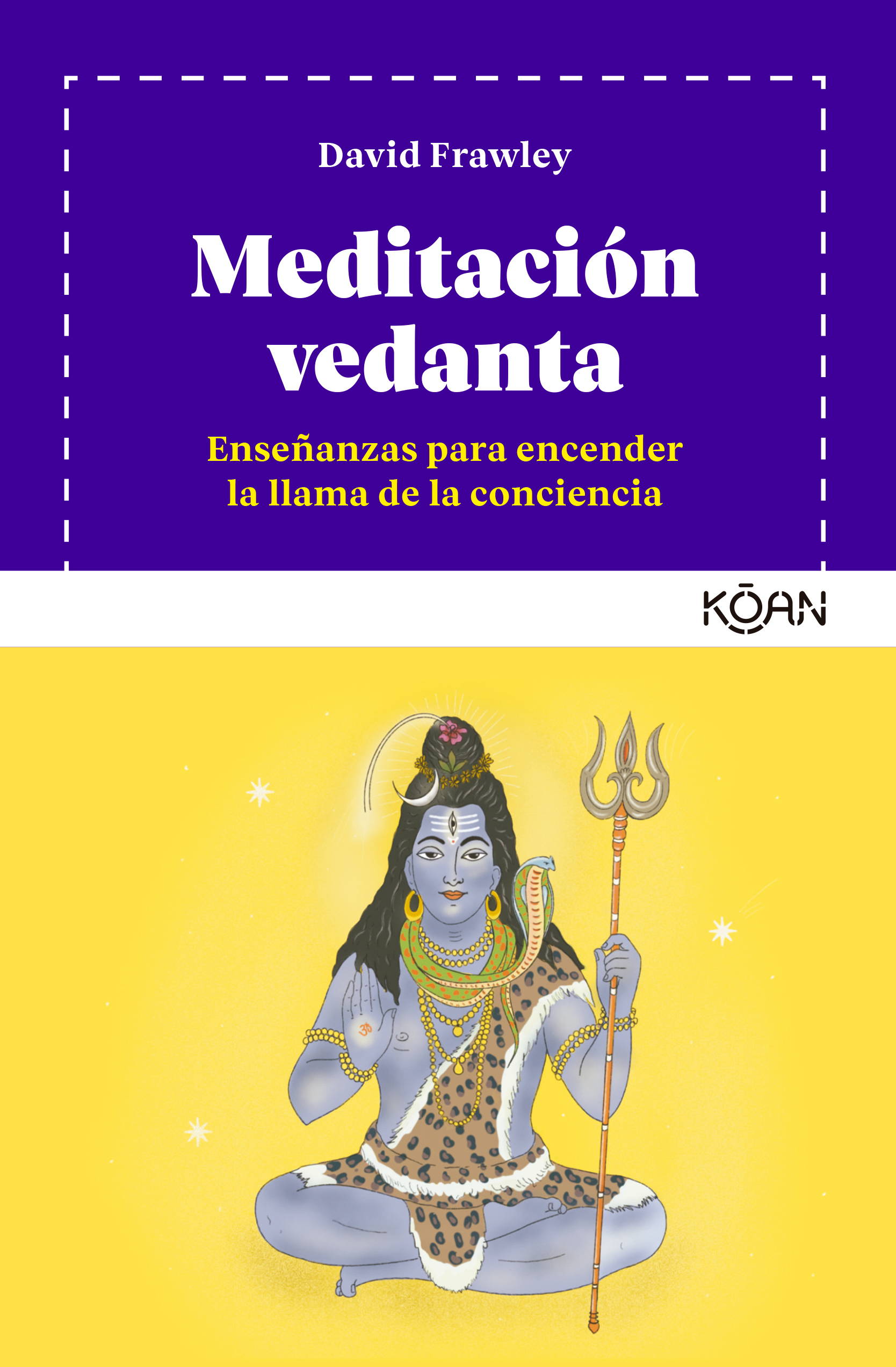 Meditación vedanta. Enseñanzas para encender la llama de la conciencia