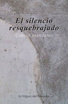 El silencio resquebrajado