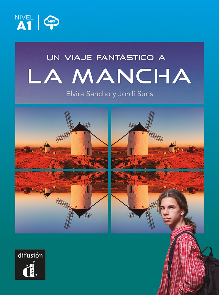 Un viaje fantástico a la Mancha (Nivel A1)