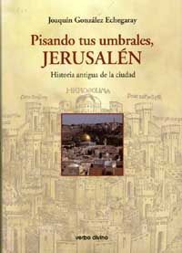 Pisando tus umbrales, Jerusalén