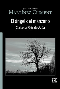 El ángel del manzano (Cartas a Félix de Azúa)