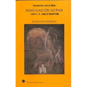 Encuentros con el alma: Imaginación activa como C. G. Jung la desarrolló