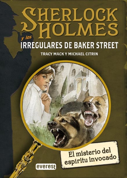 El misterio del espíritu invocado (Los Irregulares de Baker Street)