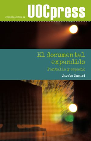 El documental expandido: pantalla y espacio