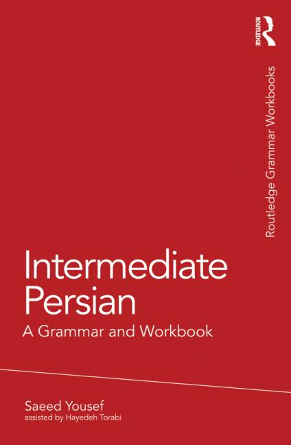 Intermediate Persian: A Grammar and Workbook