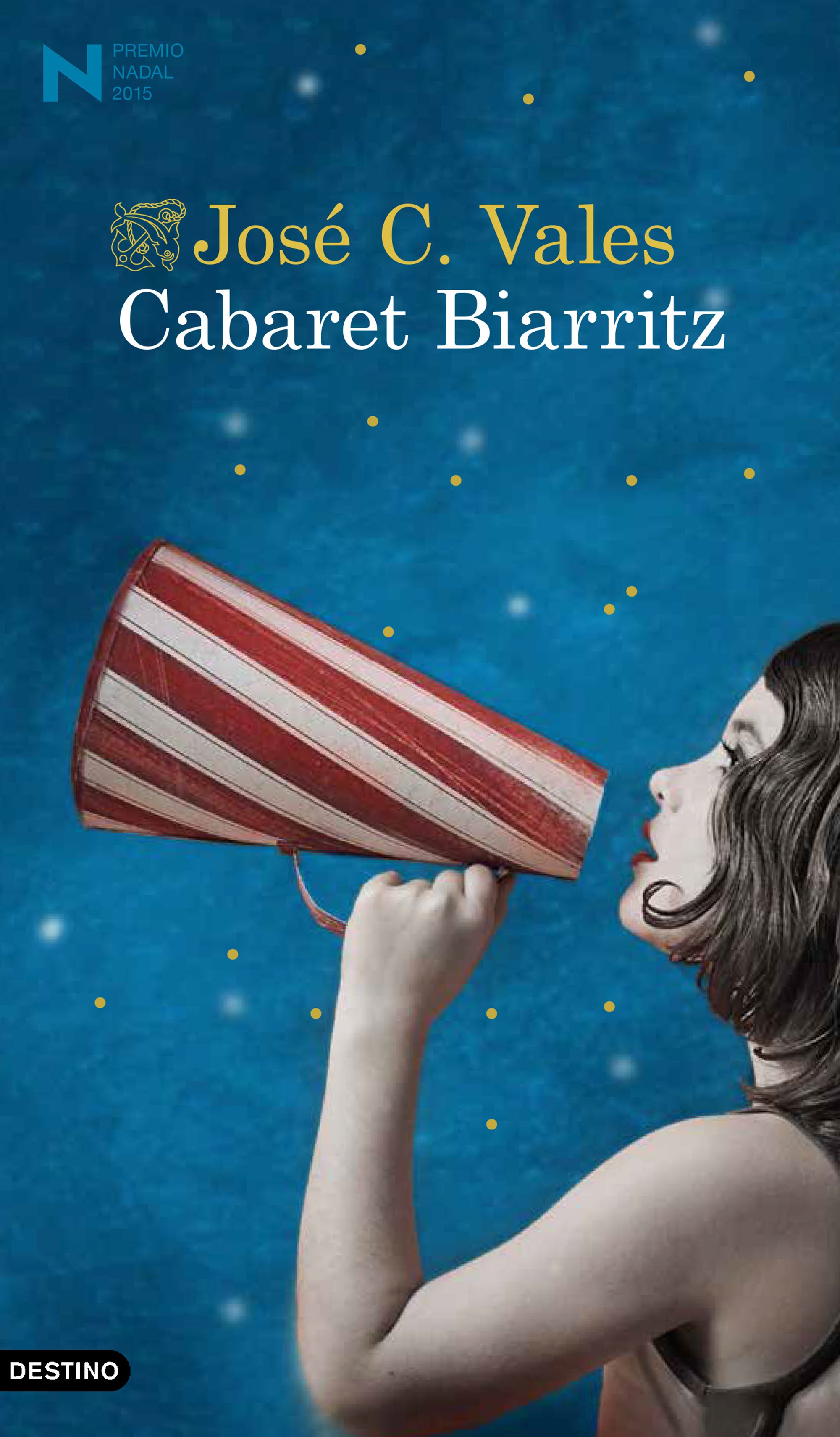 Cabaret Biarritz. Premio Nadal 2015