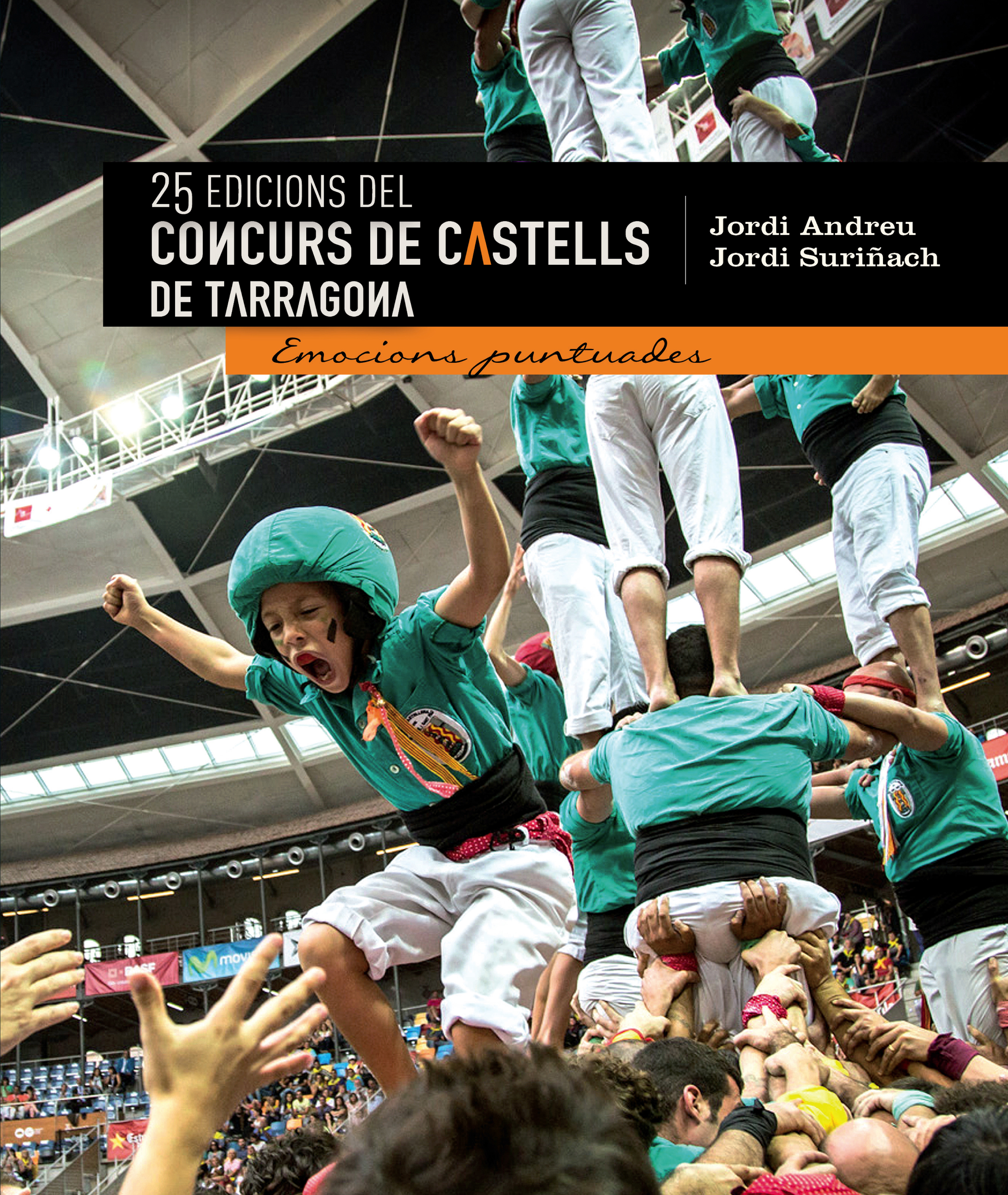 Emocions puntuades. 25 edicions del Concurs de Castells de Tarragona