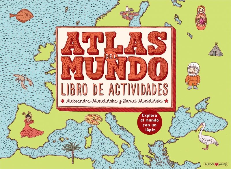 Atlas del mundo. Libro de actividades. Explora el mundo con un lápiz