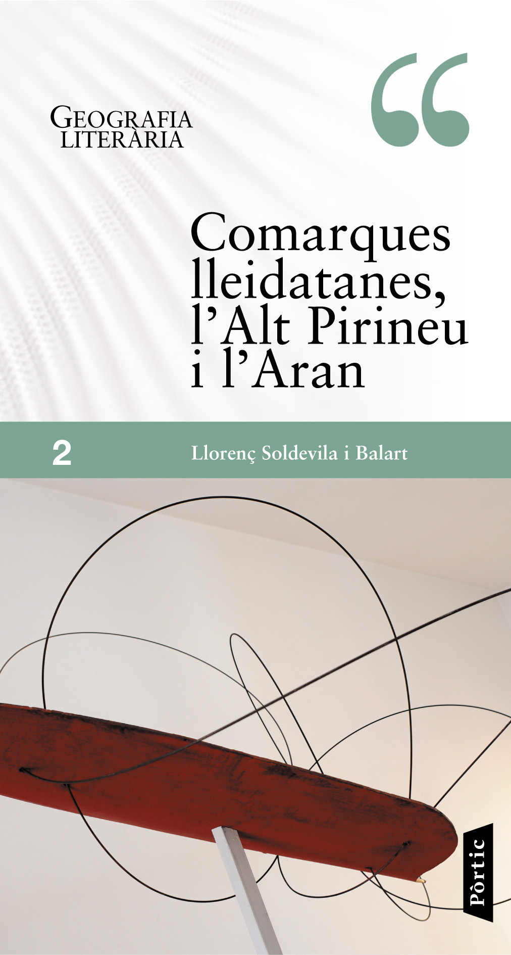 Comarques lleidatanes, l'Alt Pirineu i l'Aran. Geografia Literària 2