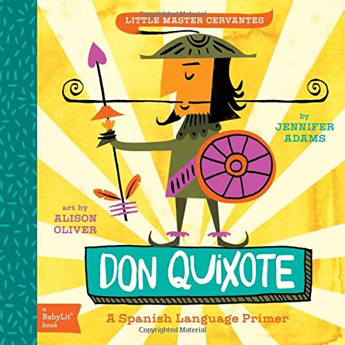 Little Master Cervantes. Don Quixote (Babylit Spanish Primer)