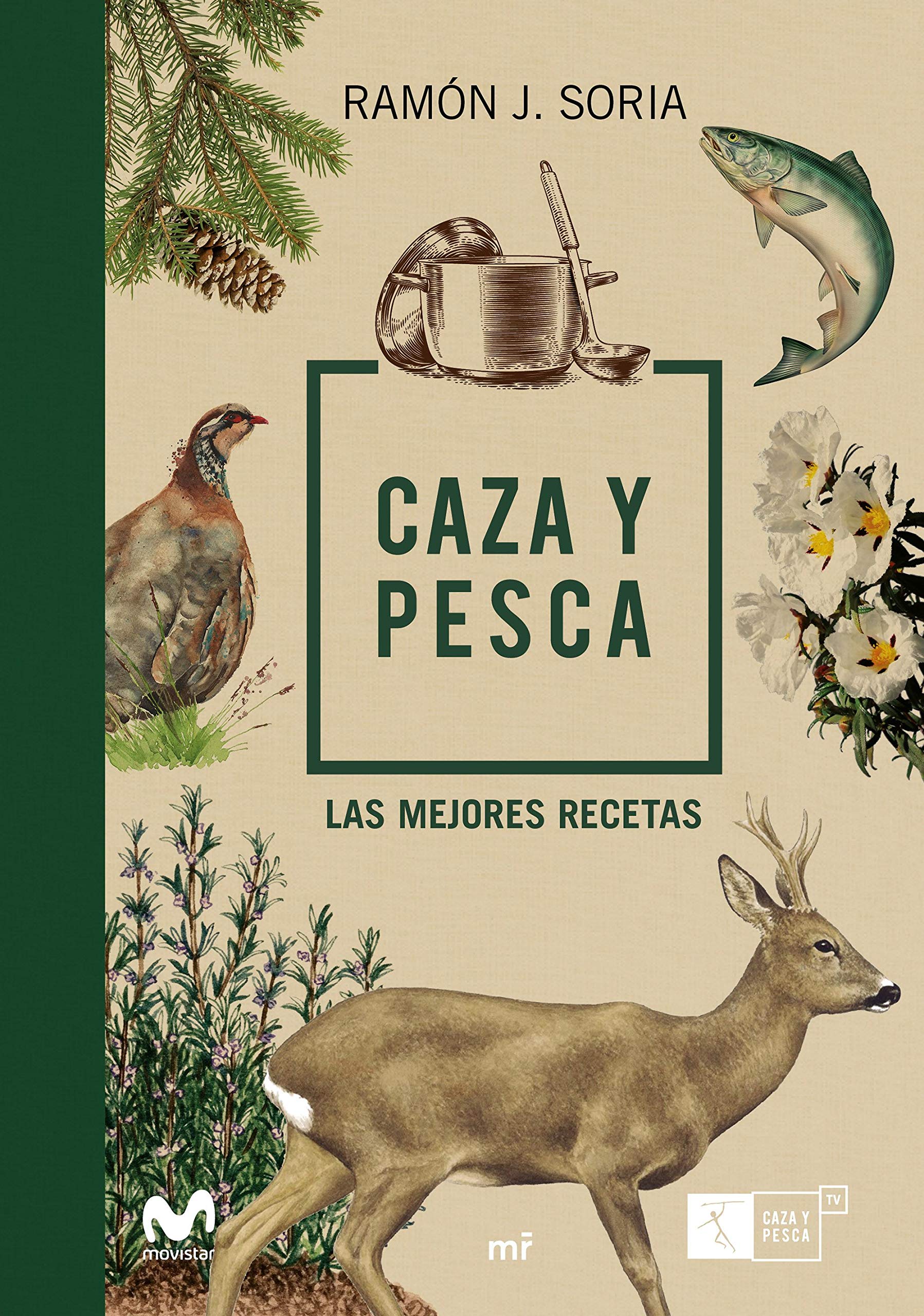 Caza y pesca. Las mejores recetas