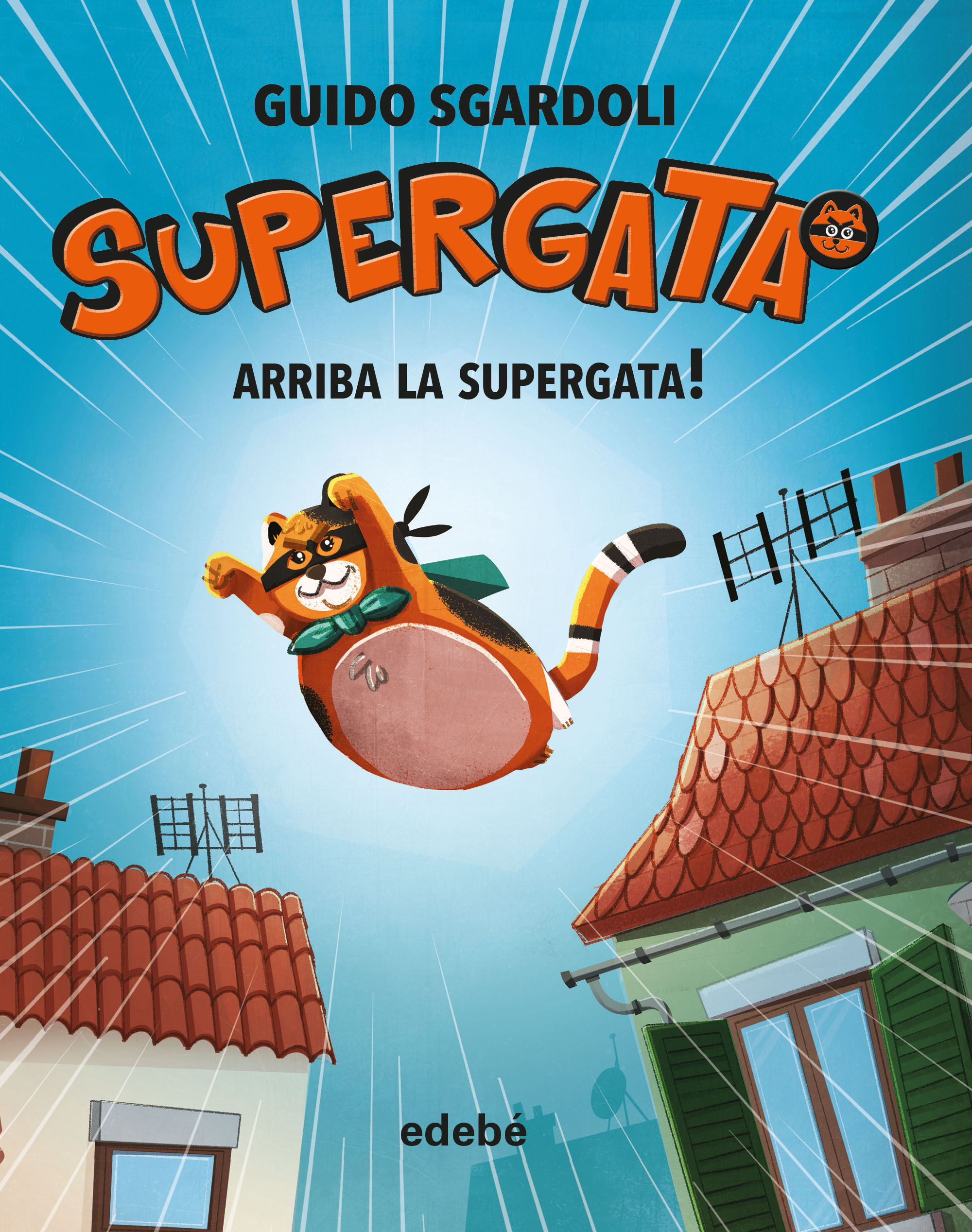 Arriba la supergata!