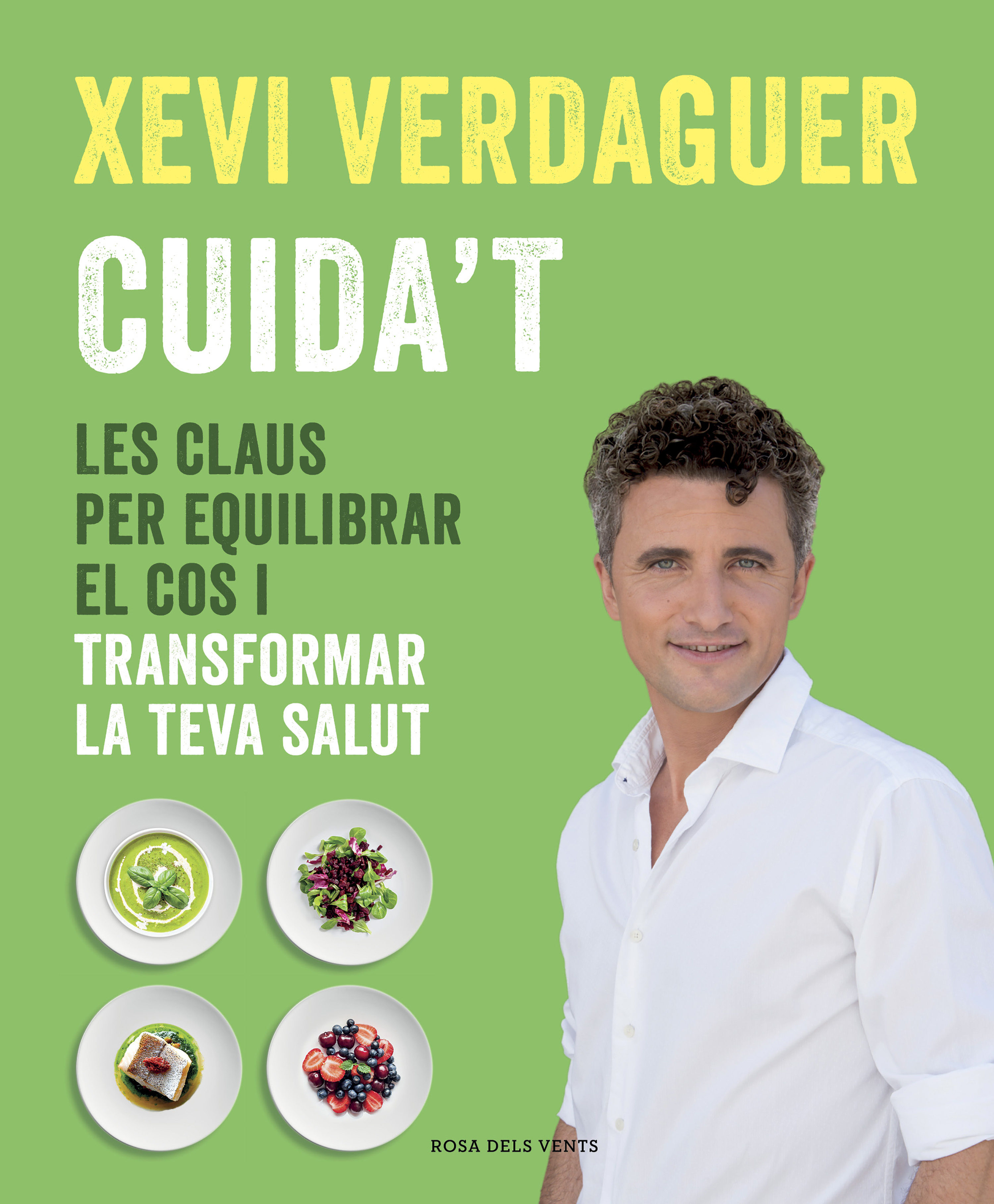 Cuída't. Les claus per equilibrar el teu cos i transformar la teva salut