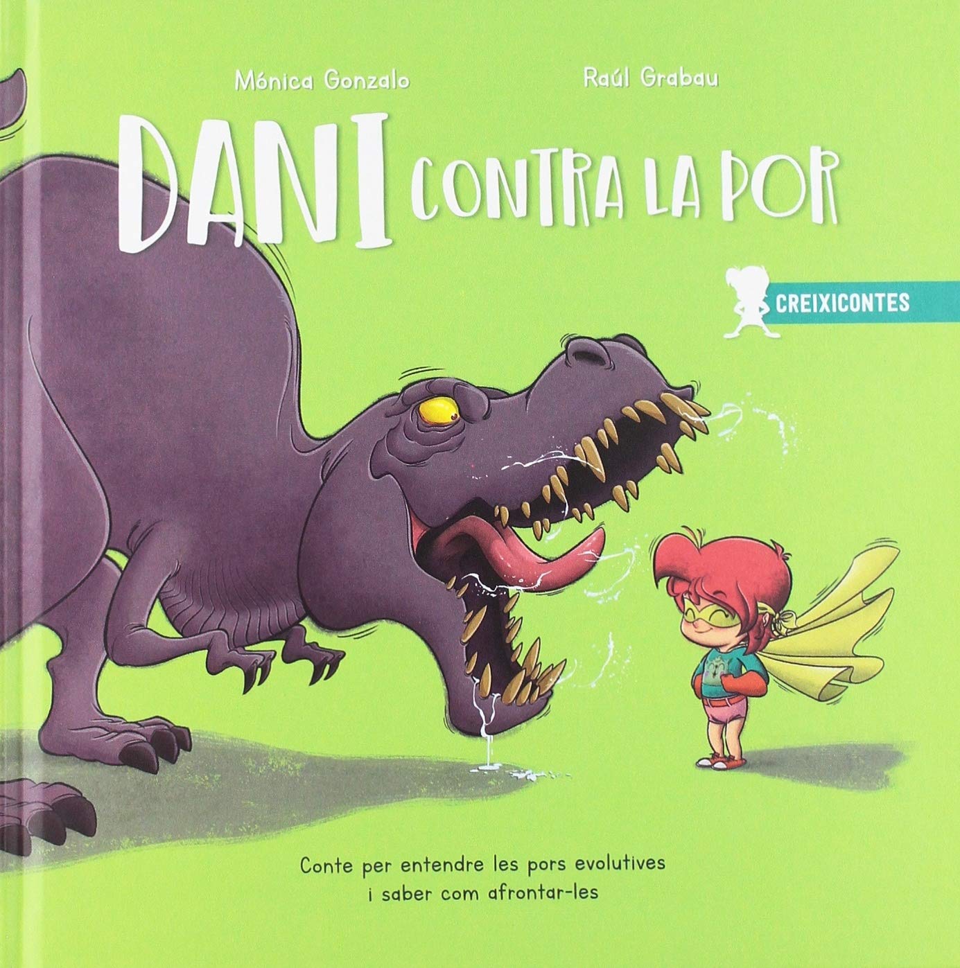 Dani contra la por. Conte per entendre les pors evolutives i saber como afrontar-les