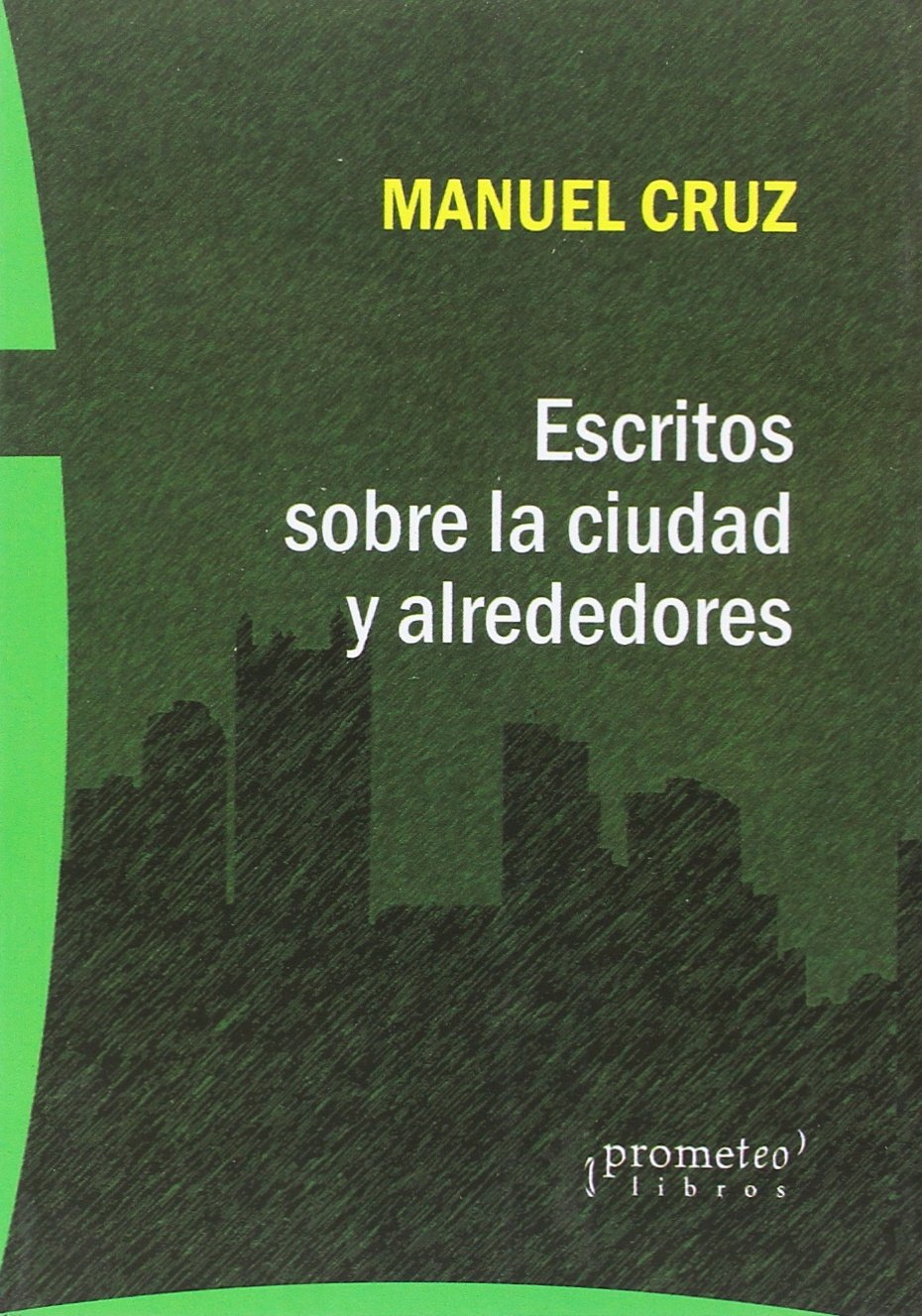 Escritos sobre la ciudad y alrededores