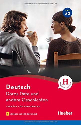 Doros Date und andere Geschichten: Lektüre mit Audios online