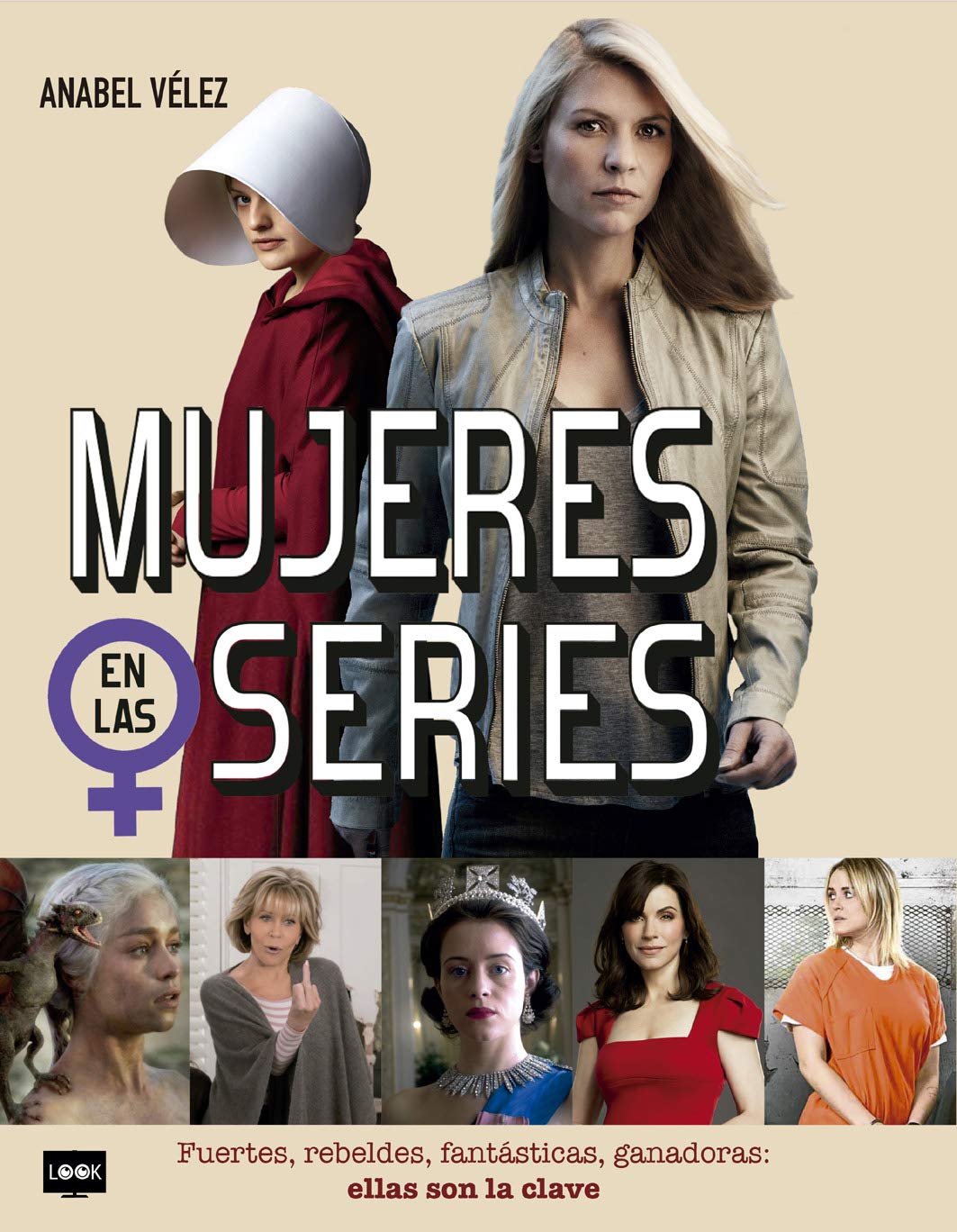 Mujeres en las series. Fuertes, rebeldes, fantásticas, ganadoras: ellas son la clave