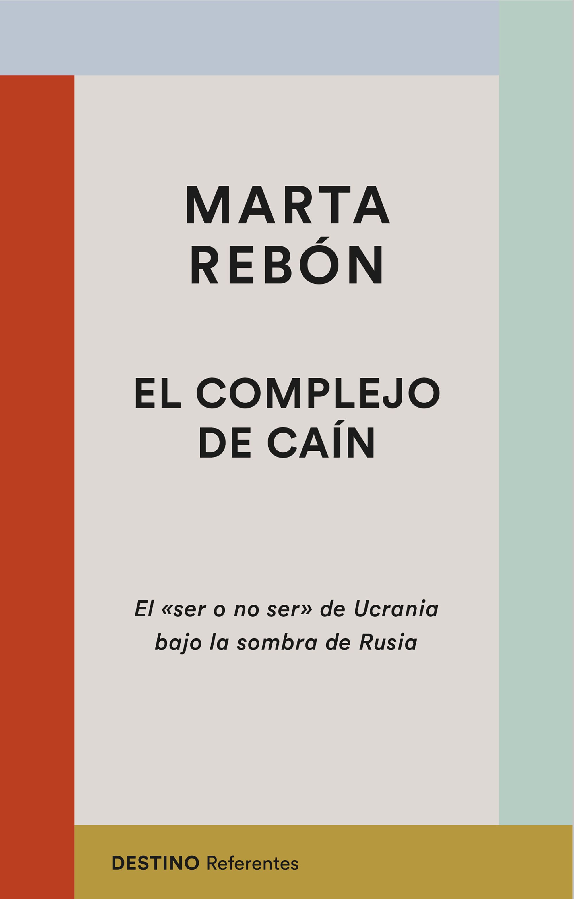 El complejo de Caín. El ser o no ser de Ucrania bajo la sombra de Rusia