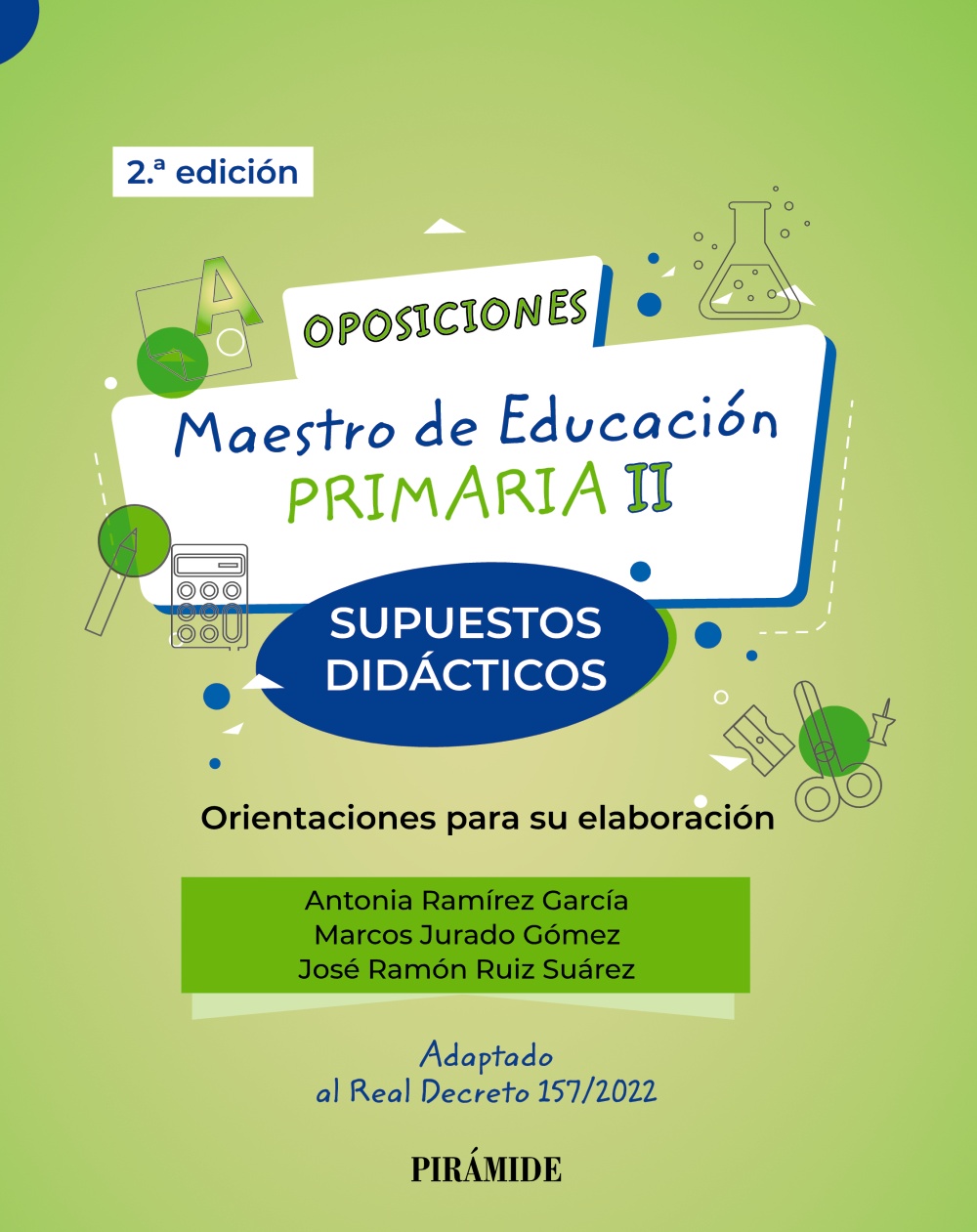 Oposiciones. Maestro de Educación Primaria II. Supuestos didácticos. Orientaciones para su elaboración