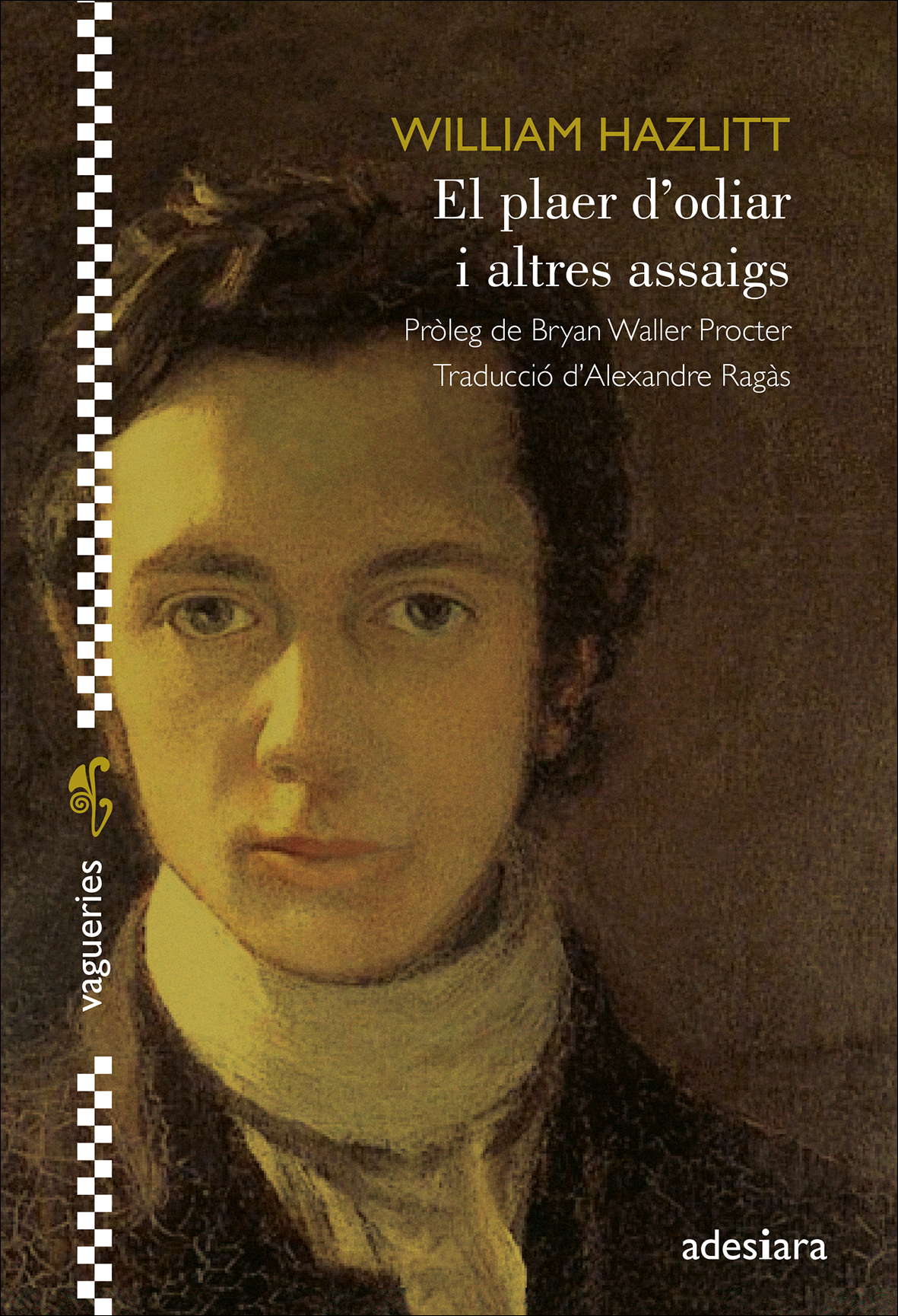 El plaer d’odiar i altres assaigs (Traducció d'Alexandre Ragàs)