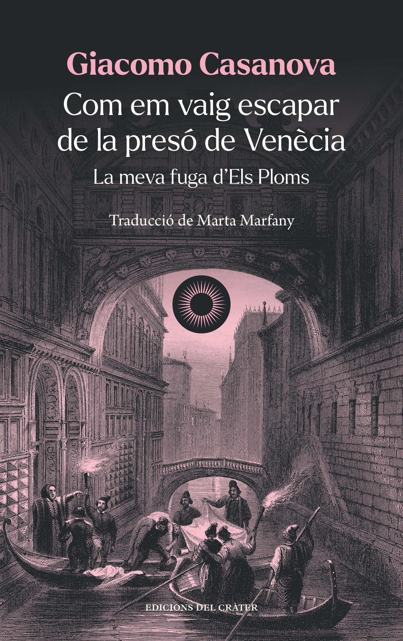 Com em vaig escapar de la presó de Venècia. La meva fuga d'Els Ploms