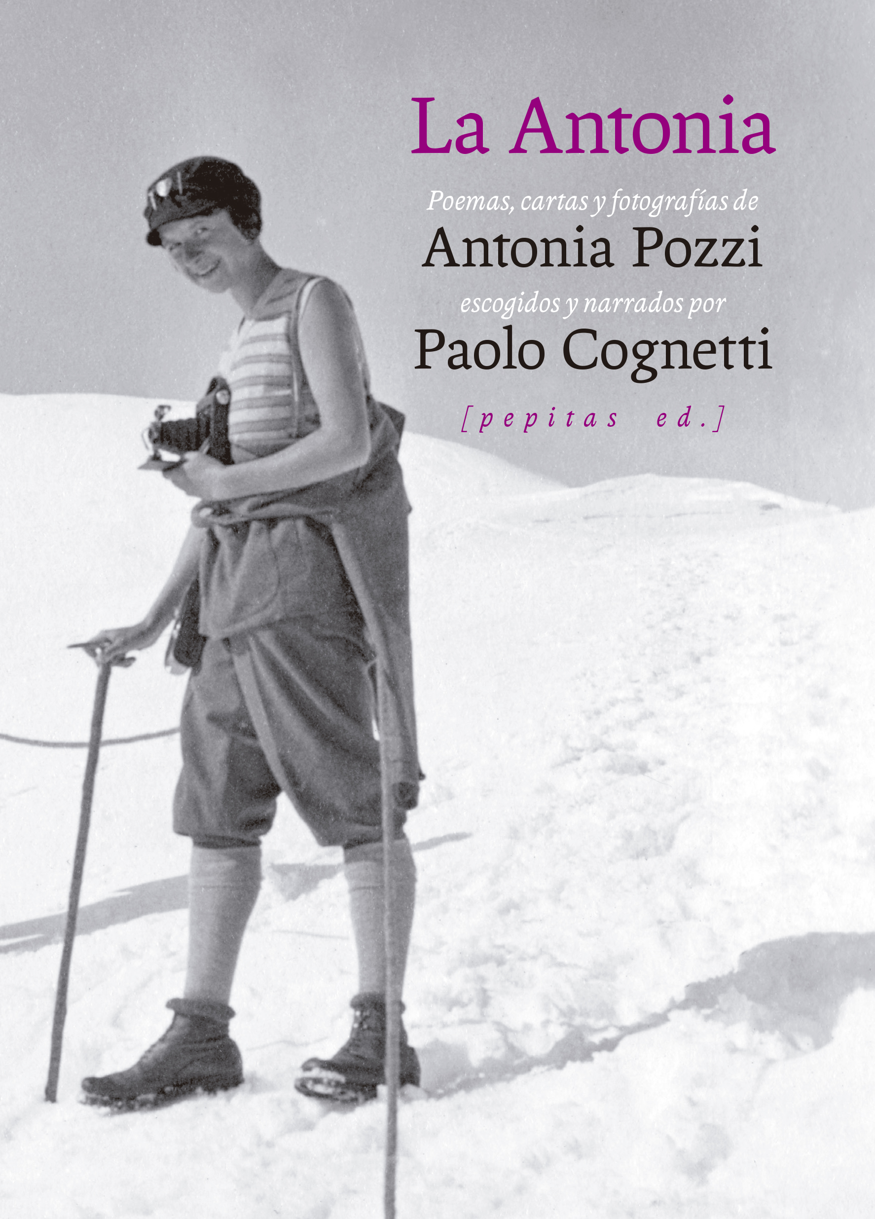 La Antònia: poemas, cartas y fotografías de Antonia Pozzi