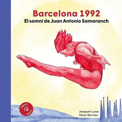 BARCELONA 1992 EL SOMNI DE JUAN ANTONIO SAMARANCH