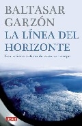 La línea del horizonte. Una crónica íntima de nuestro tiempo